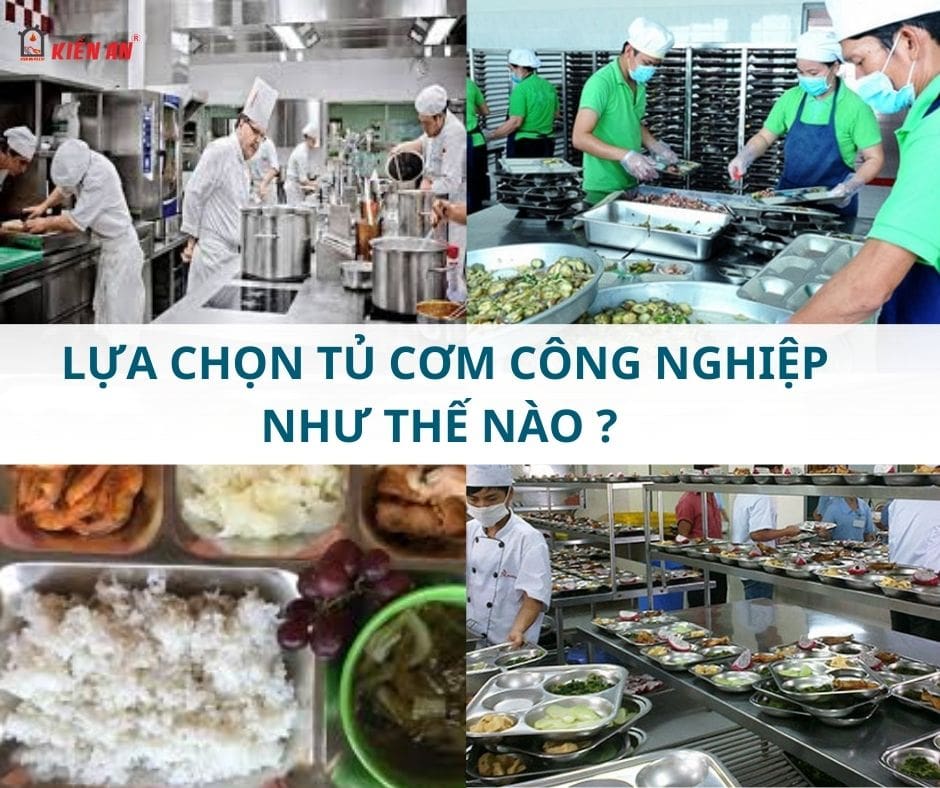 Bỏ Túi Ngay 4 Tiêu Chí Lựa Chọn Tủ Cơm Công Nghiệp